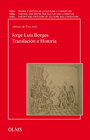 Jorge Luis Borges: Translación e Historia
