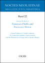 Francesco Filelfo and Francesco Sforza - Critical Edition of Filelfo's Sphortias. De genuensium deditione. Oratio parentalis, and his Polemical Exchange with Galeotto Marzio.