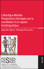 L'Atlantique littéraire - Perspectives théoriques sur la constitution d'un espace translinguistique