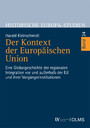 Der Kontext der Europäischen Union - Eine Globalgeschichte der regionalen Integration vor und außerhalb der EU und ihrer Vorgängerinstitutionen.