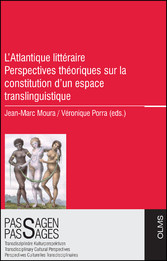 L'Atlantique littéraire - Perspectives théoriques sur la constitution d'un espace translinguistique
