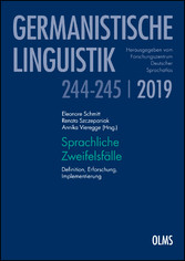 Sprachliche Zweifelsfälle - Definition, Erforschung, Implementierung.