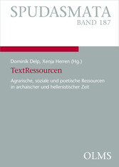 TextRessourcen - Agrarische, soziale und poetische Ressourcen in archaischer und hellenistischer Zeit