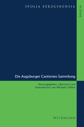 Die Augsburger Cantiones-Sammlung - Berliner Beiträge zur Mediävistik