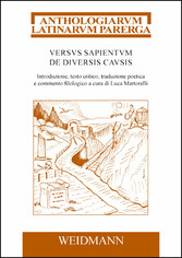 Versus sapientum de diuersis causis - Introduzione, testo critico, traduzione poetica e commento filologico