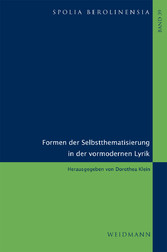 Formen der Selbstthematisierung in der vormodernen Lyrik - In Verbindung mit Thomas Baier, Brigitte Burrichter, Michael Erler und Isabel Karremann.